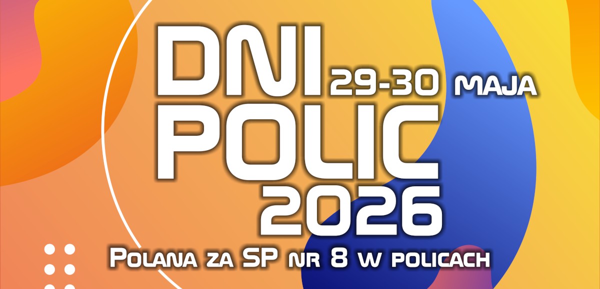 Grafika promująca Dni Polic 2026